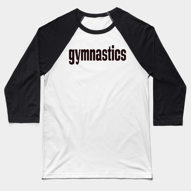 Gymnastics Baseball T-Shirt by ProjectX23Red